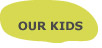 Our Kids